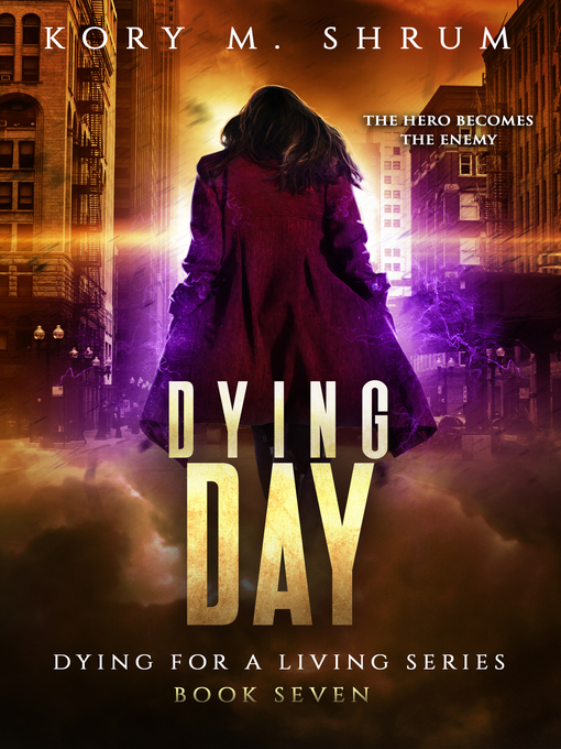 Title details for Dying Day by Kory M. Shrum - Available